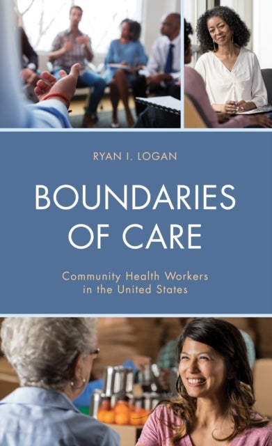 Boundaries of Care - Community Health Workers in the United States