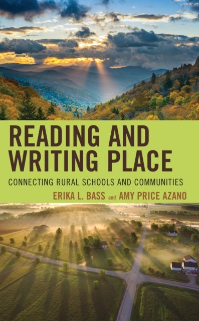 Reading and Writing Place - Connecting Rural Schools and Communities