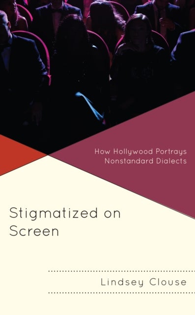Stigmatized on Screen - How Hollywood Portrays Nonstandard Dialects