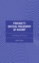 Foucault's Critical Philosophy of History