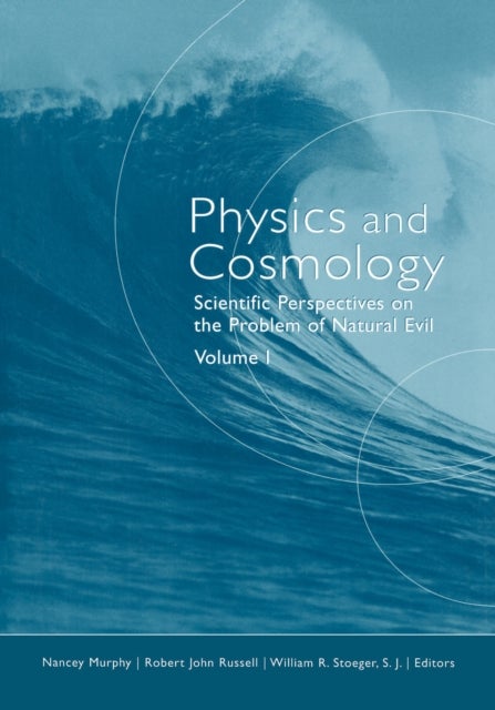 Physics and Cosmology - Scientific Perspectives on the Problem of Natural Evil