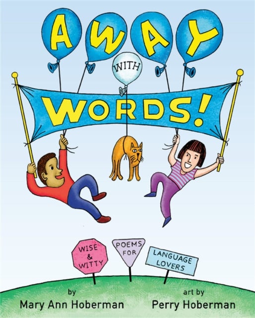 Away with Words! - Wise and Witty Poems for Language Lovers