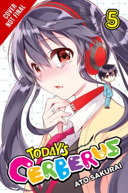 Today's Cerberus, Vol. 5