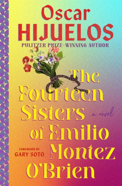 The Fourteen Sisters of Emilio Montez O'Brien - A Novel