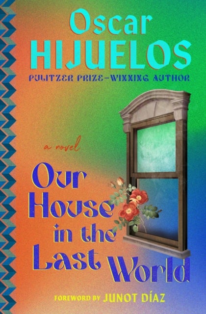 Our House in the Last World - A Novel