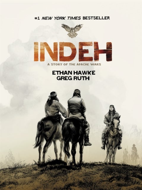Indeh - A Story of the Apache Wars