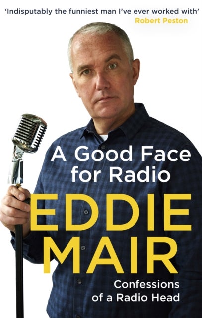 A Good Face for Radio - Confessions of a Radio Head