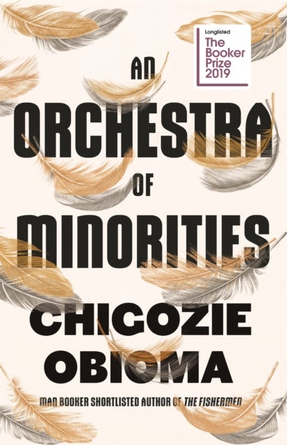An Orchestra of Minorities - Shortlisted for the Booker Prize 2019