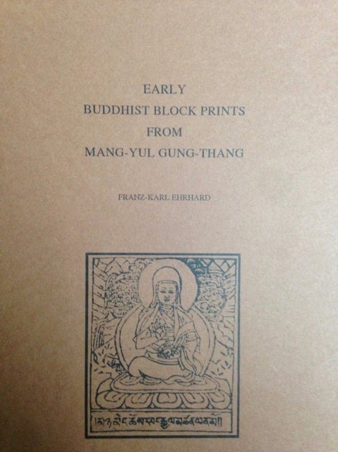 Early Buddhist Block Prints From Mang-Yul Gung-Thang