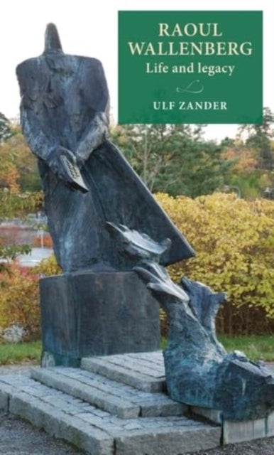Raoul Wallenberg - Life and Legacy