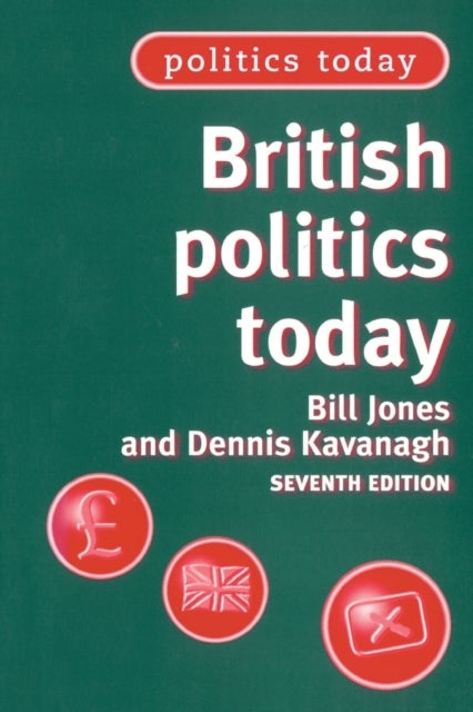 British Politics Today - 7th Edition