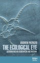 The Ecological Eye