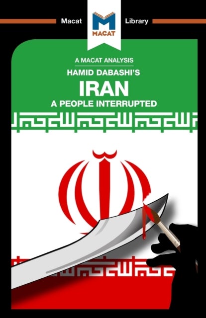 An Analysis of Hamid Dabashi's Iran - A People Interrupted