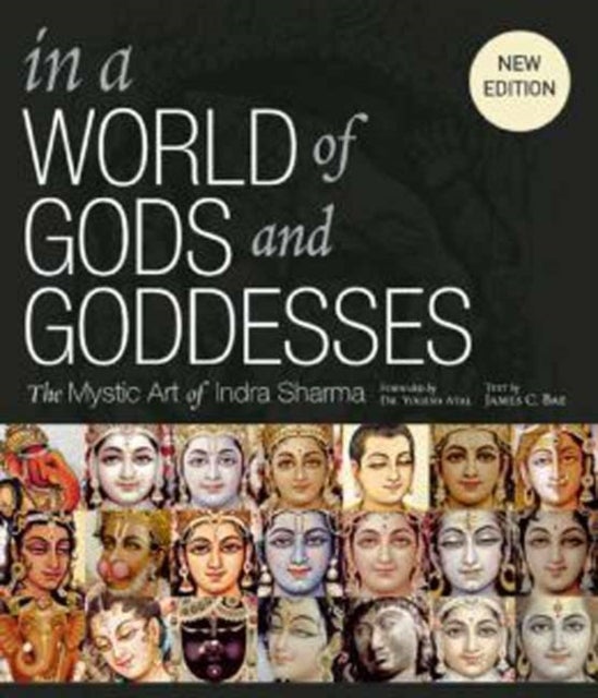 In a World of Gods and Goddesses - The Mystic Art of Indra Sharma