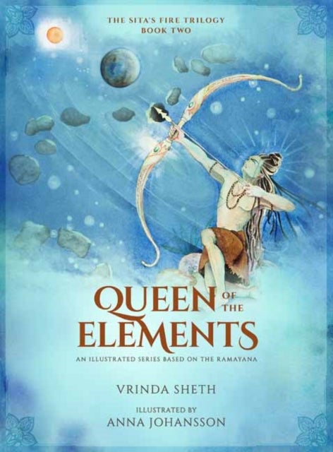 Queen of the Elements - An Illustrated Series Based on the Ramayana
