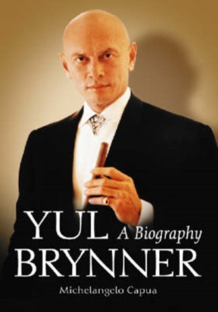Yul Brynner - A Biography
