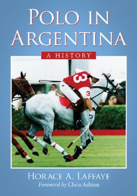 Polo in Argentina - A History