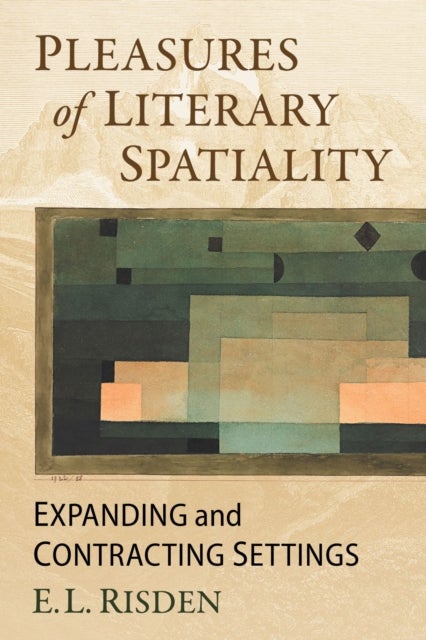 Pleasures of Literary Spatiality - Expanding and Contracting Settings