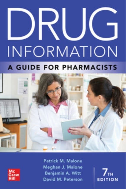 Drug Information: A Guide for Pharmacists, Seventh Edition
