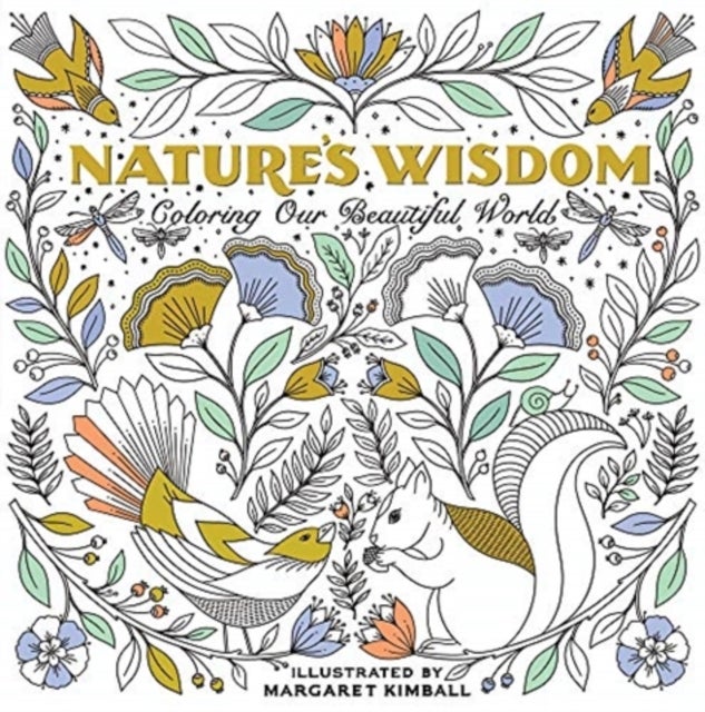Nature's Wisdom - Coloring Our Beautiful World