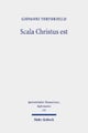 Scala Christus est