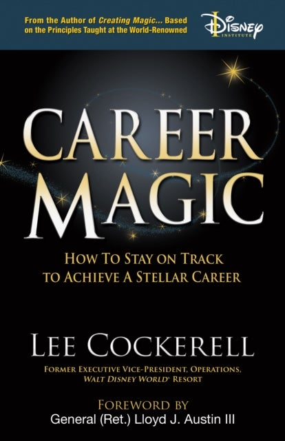 Career Magic - How to Stay on Track to Achieve a Stellar Career