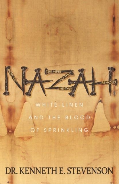NAZAH - White Linen and the Blood of Sprinkling