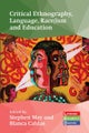 Critical Ethnography, Language, Race/ism and Education