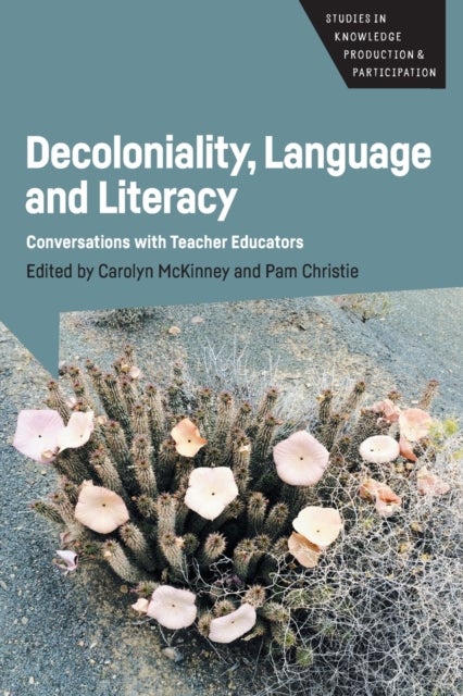 Decoloniality, Language and Literacy