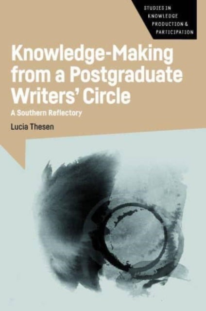 Knowledge-Making from a Postgraduate Writers' Circle - A Southern Reflectory