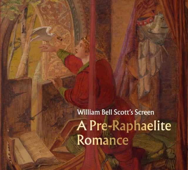 William Bell Scott's Screen - A Pre-Raphaelite Romance