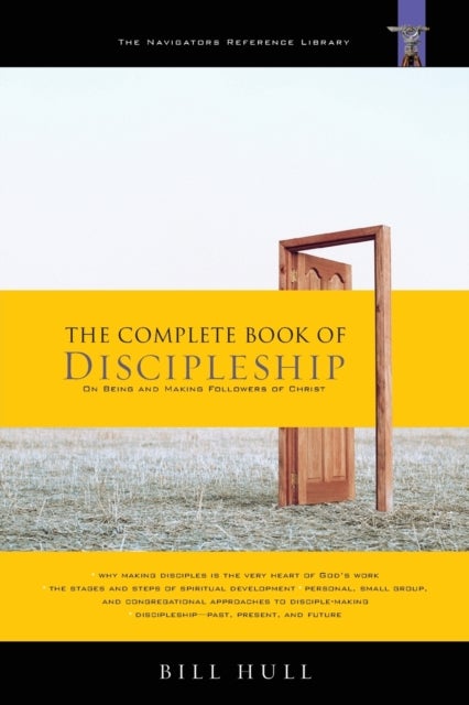 The Complete Book of Discipleship - On Being and Making Followers of Christ