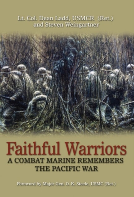 Faithful Warriors - A Combat Marine Remembers the Pacific War