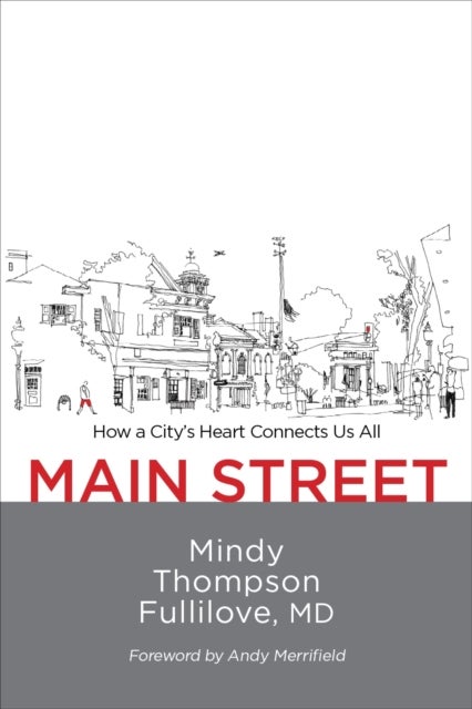 Main Street - How a City's Heart Connects Us All