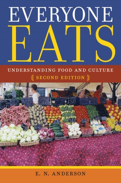 Everyone Eats - Understanding Food and Culture
