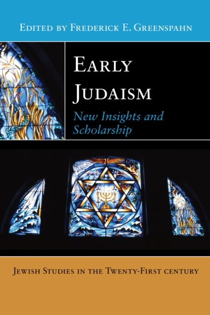 Early Judaism - New Insights and Scholarship