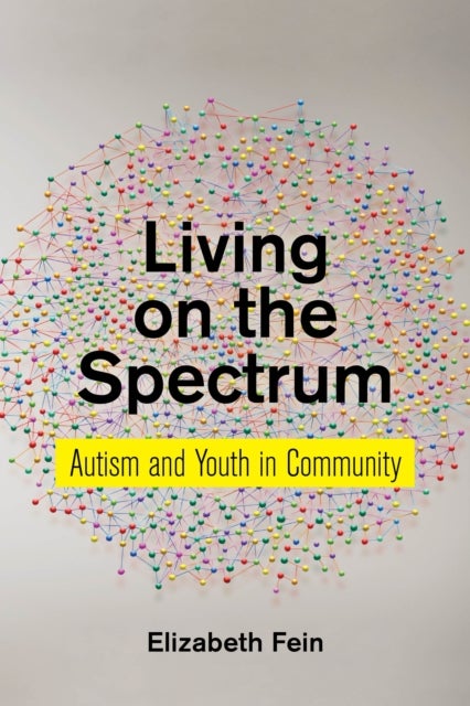 Living on the Spectrum - Autism and Youth in Community
