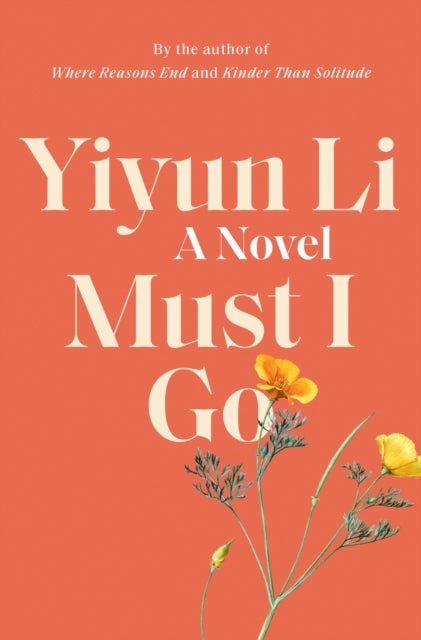Must I Go - A Novel