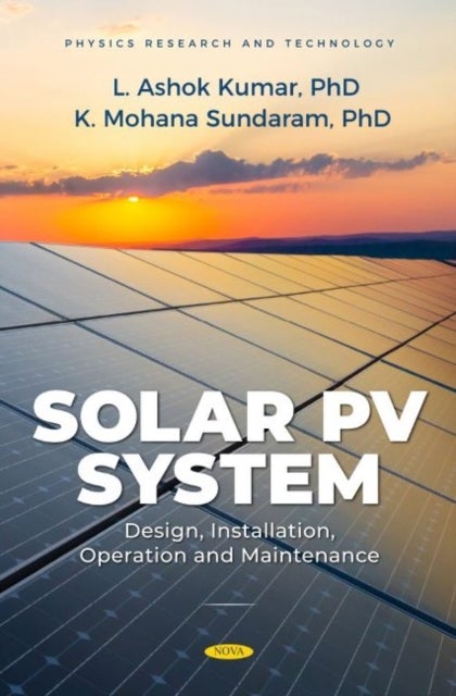 Solar PV System - Design, Installation, Operation and Maintenance