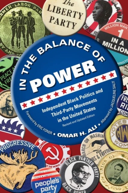 In the Balance of Power - Independent Black Politics and Third-Party Movements in the United States