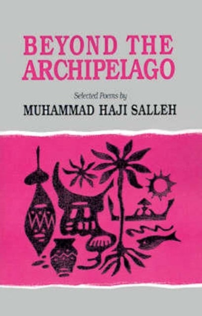 Beyond the Archipelago - Selected Poems