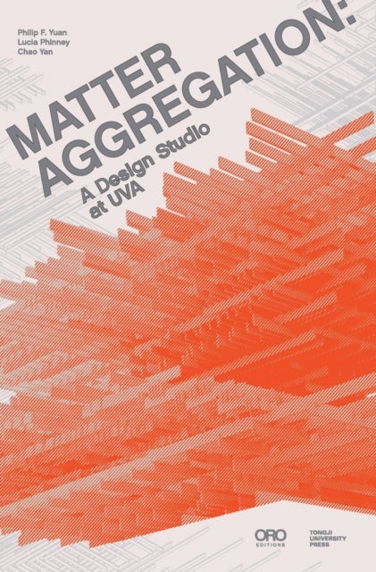 Matter Aggregation - A Design Studio at UVA
