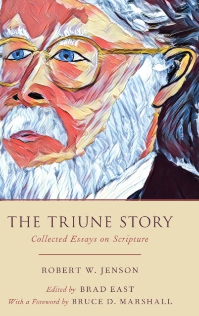 The Triune Story - Collected Essays on Scripture