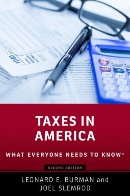 Taxes in America - What Everyone Needs to Know®