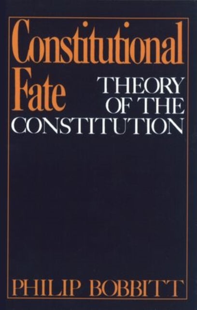 Constitutional Fate - Theory of the Constitution