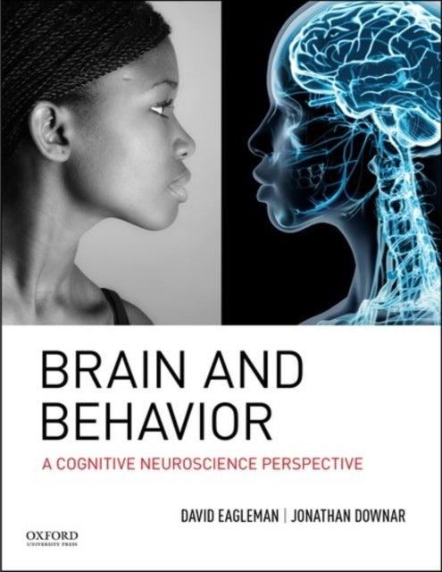 Brain and Behavior - A Cognitive Neuroscience Perspective