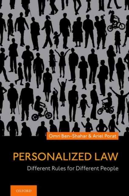Personalized Law - Different Rules for Different People