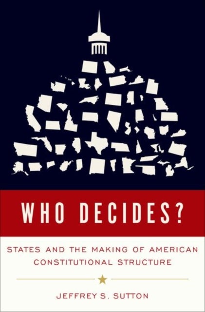 Who Decides? - States as Laboratories of Constitutional Experimentation