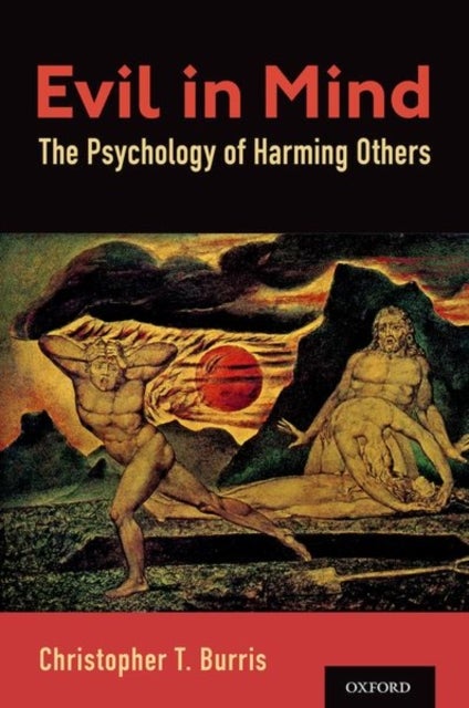 Evil in Mind - The Psychology of Harming Others