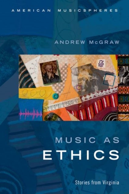 Music as Ethics - Stories from Virginia